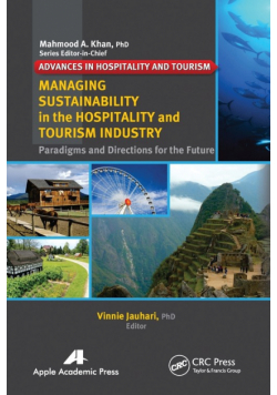 Managing Sustainability in the Hospitality and Tourism Industry
