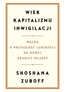 Wiek kapitalizmu inwigilacji