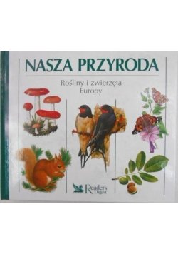 Nasza Przyroda Rośliny i zwierzęta Europy