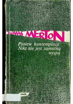 Posiew kontemlacji nikt nie jest samotną wyspą