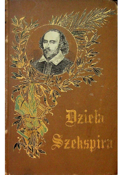 Dzieła Wiliama Szekspira Tom IV 1895 r.