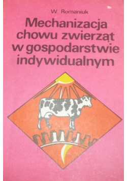 Mechanizacja chowu zwierząt w gospodarstwie indywidualnym