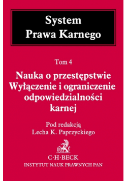 Nauka o przestępstwie Wyłączenie i ograniczenie odpowiedzialności karnej
