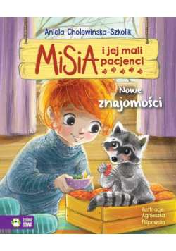 Nowe znajomości. Misia i jej mali pacjenci