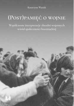 (Post)pamięć o wojnie