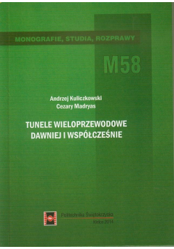 Tunele wieloprzewodowe dawniej i współcześnie