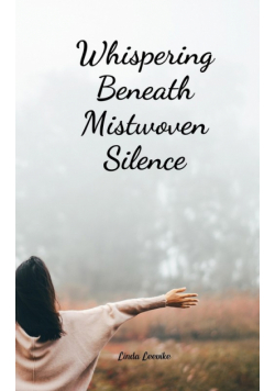 Whispering Beneath Mistwoven Silence