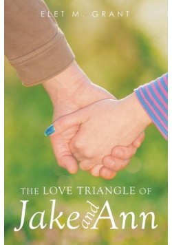The Love Triangle of Jake and Ann