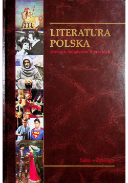 Słownik bohaterów literackich Tom 14 Saba - Żywago