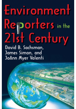 Environment Reporters in the 21st Century