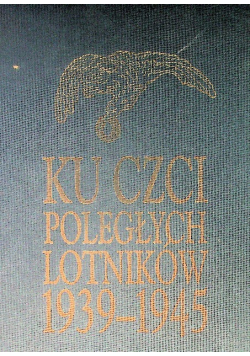 Ku czci poległych lotników 1939 - 1945