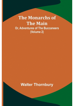 The Monarchs of the Main; Or, Adventures of the Buccaneers (Volume 2)