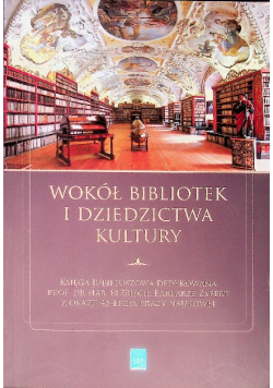 Wokół bibliotek i dziedzictwa kultury