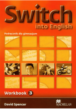 Switch into English 3 zeszyt ćwiczeń Gimnazjum