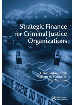 Strategic Finance for Criminal Justice Organizations