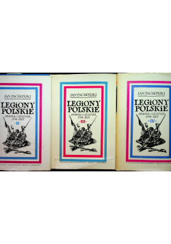 Legiony Polskie 3 tomy