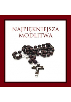 Najpiękniejsza Modlitwa
