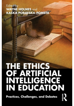 The Ethics of Artificial Intelligence in Education