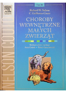 Choroby wewnętrzne małych zwierząt Tom III