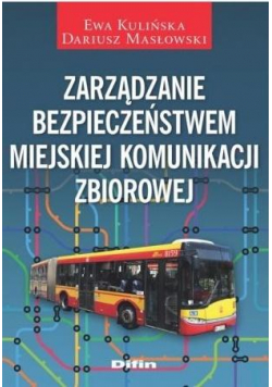 Zarządzanie bezpieczeństwem miejskiej komunikacji