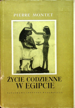 Życie codzienne w Egipcie w epoce Ramessydów XIII XII w pne