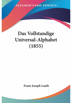 Das Vollstandige Universal-Alphabet (1855)
