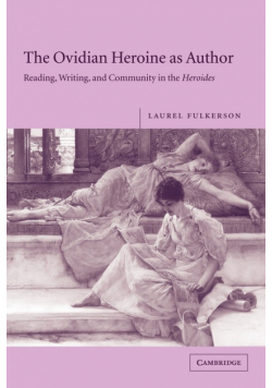 The Ovidian Heroine as Author