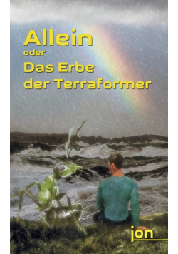 Allein oder Das Erbe der Terraformer