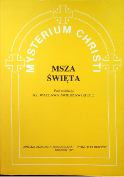Mysterium Christi 3 Msza Święta