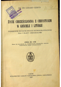 Życie chrześcijanina z Chrystusem w Kościele i Liturgii 1937 r.