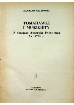Tomahawki i muszkiety