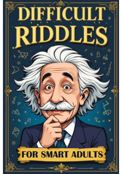 Difficult Riddles for Smart Adults