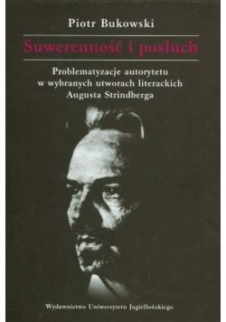 Suwerenność i posłuch Problematyzacje autorytetu w wybranych utworach literackich Augusta Strindberga