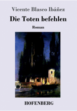 Die Toten befehlen