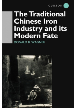 The Traditional Chinese Iron Industry and Its Modern Fate