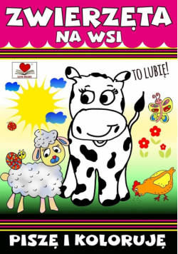 Zwierzęta na wsi. To lubię !