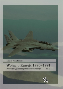 Wojna o Kuwejt 1990-1991 cz.1