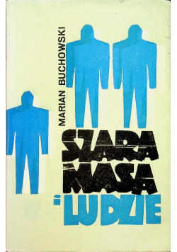 Szara masa i ludzie
