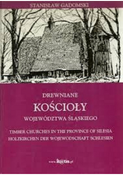 Drewniane kościoły województwa śląskiego