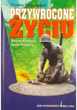 Przywrócone życiu. Rozminowanie ziem Polski