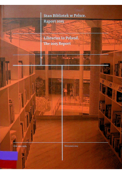 Stan Bibliotek w Polsce Raport 2015