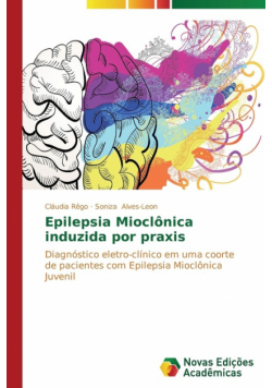 Epilepsia Mioclônica induzida por praxis