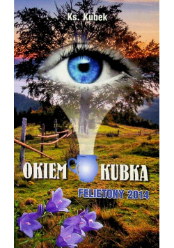 Okiem kubka felietony 2014