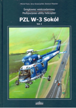 PZL W-3 Sokół Vol.1. Śmigłowiec wielozadaniowy