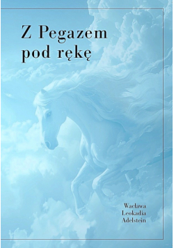 Z pegazem pod rękę