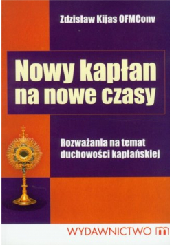 Nowy kapłan na nowe czasy