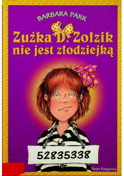 Zuźka D Zołzik nie jest złodziejką