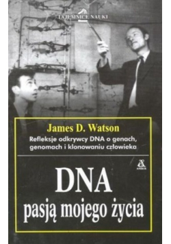 DNA pasją mojego życia