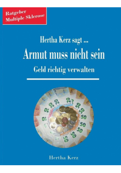 Hertha Kerz sagt Armut muss nicht sein