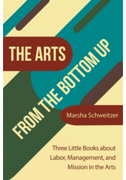 The Arts from the Bottom Up